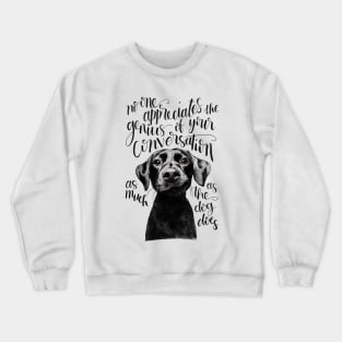 Black dog Crewneck Sweatshirt